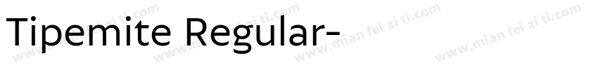 Tipemite Regular字体转换